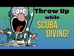 How to vomit while scuba diving!