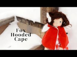 Upcycling Velvet and Angora for your Fiber Art Dolls: Fox Hooded Cape