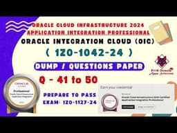 OIC Dump 2024 : 41 to 50 | OIC certification questions | 1Z0-1042-24 dumps | OIC dump | OIC