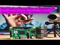 Build Your Own Gesture Recognition AI on Raspberry Pi Using MediaPipe | Computer Vision