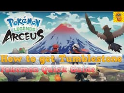 HOW TO GET TUMBLESTONE - POKEMON LEGENDS ARCEUS