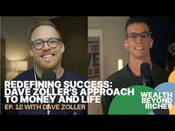 Redefining Success: Dave Zoller's Approach to Money and Life