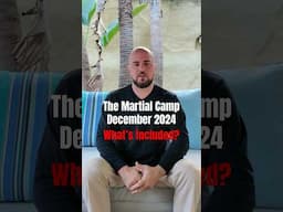 What’s Included? The Martial Camp is a Complete Package!