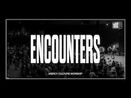 9AM Encounter | 11.17.24 | Mercy Culture Worship | Worthy + I Sing Praises To Your Name + Agnus Dei