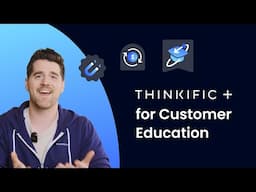 Thinkific Plus For Customer Education