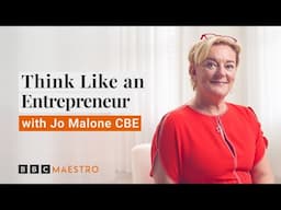 Think Like an Entrepreneur with Jo Malone CBE | Official course trailer