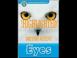 HIGHTLIGHTED - Oxford Read and Discover - Eyes - British accent