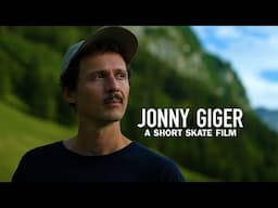 Jonny Giger: a Short Skate Film