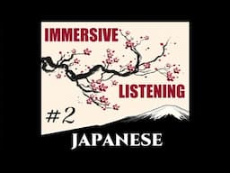 M.I.A. AJATT Absolute Beginner #2 Immersive Listening | Active & Passive Immersion