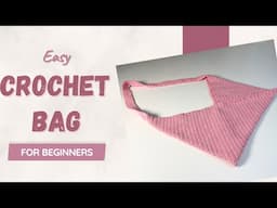 Simple & Easy Crochet Bag Tutorial| In Depth Tutorial