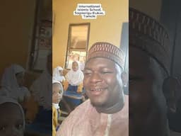 My Day in Level 1B in International Islamic School, Sagnarigu-Kukuo, Tamale Ghana.