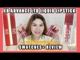 Ever Bilena EB ADVANCE LTD LIQUID Lipstick UPDATED Swatches + Review #everbilena #ebadvance