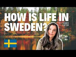 Life in Sweden Update | Living in Sweden for more than 3 Years