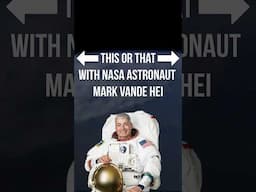 ⬅️ This or That? ➡️ with #NASA Astronaut Mark Vande Hei