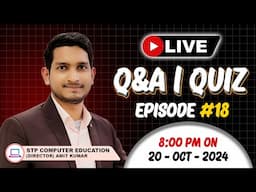 STP Computer Education | SUNDAY 🔴 LIVE QNA And Quiz | 20-10-2024 | Episode #18