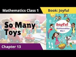 CBSE Class 1 Mathematics Chapter 13 | So Many Toys | Joyful Book