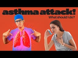 What you should do if you have an Asthma Attack!