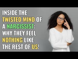 Inside the Twisted Mind of a Narcissist: Why They Feel Nothing Like the Rest of Us! | Sigma | NPD