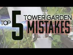 5 Tower Garden Mistakes With Helpful Tips To Avoid Making Them | Master Your Hydroponic Tower Today