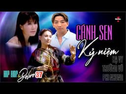 🌹VAN SON Hip Hop & Bolero 37 - CÁNH SEN KỶ NIỆM @VanSon