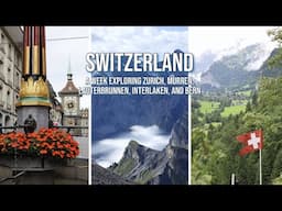 A week in Switzerland | Zurich, Murren, Lauterbrunnen, Interlaken, Bern | Travel Vlog