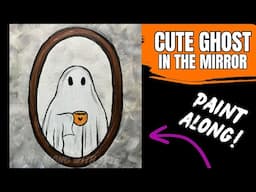 👻EP222 'Cute Ghost in the Mirror' easy acrylic painting tutorial Halloween spooky