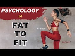 Psychological Journey from Fat ot Fit | Explained by Dr JP Malik (Hindi)