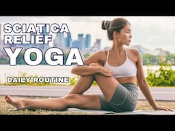 The 30 Minute Yoga Routine To END Sciatica Pain