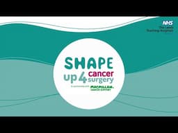 A guide to your Shape Up 4 Cancer Surgery programme