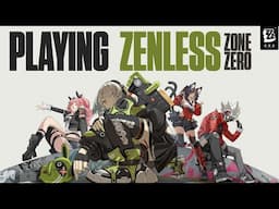 Playing Zenless Zone Zero