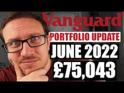 Vanguard Portfolio Update | June 2022 | Vanguard UK | Stocks and Shares ISA