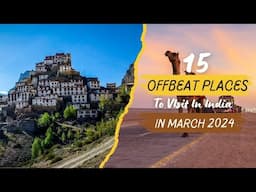 15 Offbeat Places to Visit in India in March 2024 | in Hindi