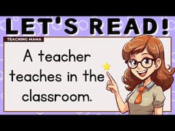 LET'S READ! | PRACTICE READING SIMPLE SENTENCES | LEARN TO READ ENGLISH FOR KIDS | TEACHING MAMA