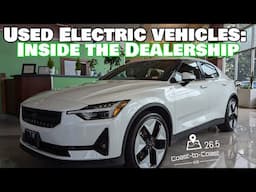 Pre-owned Electric Vehicles: Inside the Dealership | Coast-to-Coast EVs 26.5