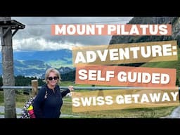 Epic Mount Pilatus Adventure: Gondolas, Cogwheel Train & Lake Lucerne Views!