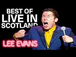 GREATEST Moments From Live In Scotland | Best Of Lee Evans | Lee Evans