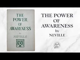 The Power of Awareness (1952) by Neville Goddard