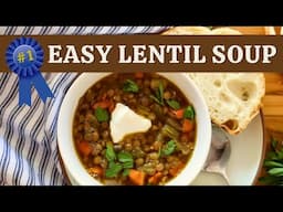 Easy Lentil Soup | So Delicious and Nutritious!