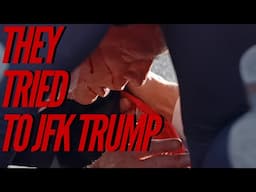 THEY TRIED TO JFK TRUMP