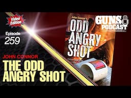 The Odd Angry Shot — GMP #259