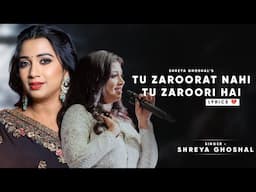 TU ZAROORAT NAHI TU ZAROORI HAI FEMALE VERSION (LYRICS) - SHREYA GHOSHAL | FUDDU | TRENDING SONG