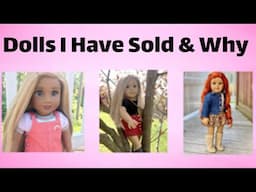 DOLLS I HAVE SOLD AND WHY 🤔