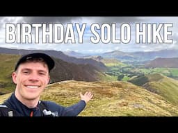 Lake District Birthday Hike! North Western Fells