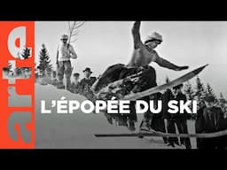 La grande histoire du ski | ARTE