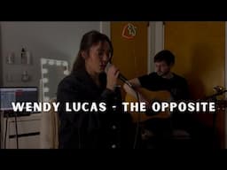 Wendy Lucas   The Opposite