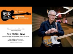 "BLUES FROM BEFORE" - Bill Frisell Trio @PJF2023