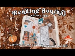 Setting Up My Reading Journal For Fall 🍁🍄 Autumn TBR & cozy journaling with me