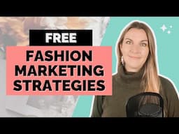 FREE marketing strategies for fashion | Make MORE sales online