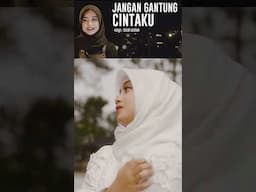 JANGAN GANTUNG CINTAKU - Cut Rani Auliza