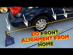 Awesome! How To Do A FRONT END ALIGNMENT AT HOME...... SWEEEEET  TIPS AND TRICKS